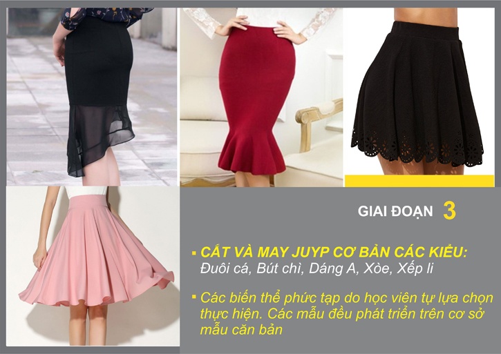 Giai đoạn 3 của khoá học cắt may là bạn học cắt may tất cả các kiểu dáng chân váy - juyp